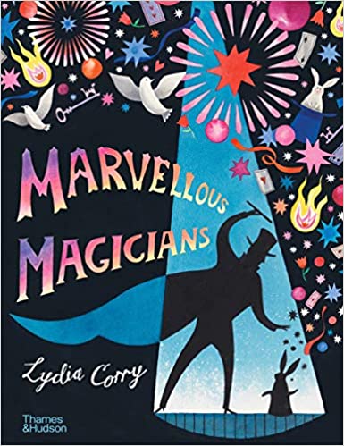 Marvellous Magicians: The greatest magicians of all time!